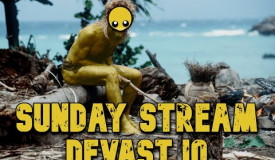 Snday Stream | Devast.io