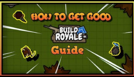 Build Royale.io How To Get Good Guide