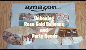 Unboxing Rose Gold Balloons and party needs from Amazon AE  || Lordz Love DIY