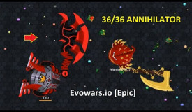 Evowars.io [Epic] Max Level 36/36 ANNIHILATOR