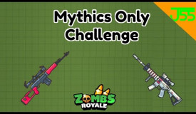 Zombs Royale | Mythics *ONLY* Challenge