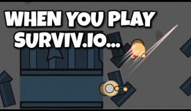 things you can relate to in surviv.io...