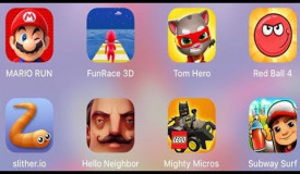 Lego Mighty Micro,Hello Neighbor,Subway Surf,Red Ball 4,Slither io,Mario Run,FunRace 3D,Tom Hero