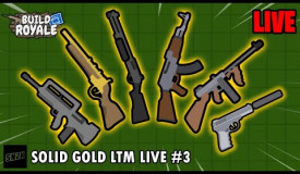 Solid Gold LTM Live #3 || Buildroyale.io Live