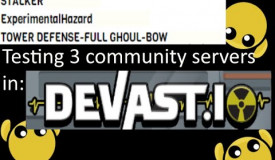 Devast.io || testing 3 devast community servers!