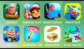 Jumanji, Subway Surf, Stack Colors, Stack Ball, Hole.io, Hit Master 3D, Sandwich, Push'em All