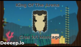 King Of The Arena | Deeeep.io Croc Montage