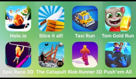 Hole.io, Slice It All, Taxi Run, Tom Gold Run, Epic Race 3D, The Catapult, Blob Runner, Push'em All