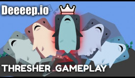 Epic Thresher Gameplay | Deeeep.io